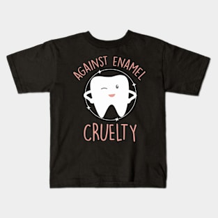 Dentist Dental Assistant Against El Cruelty Kids T-Shirt